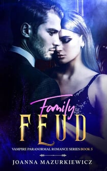 Family Feud - Vampire Paranormal Romance, #5