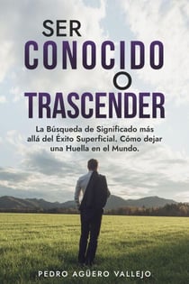Ser Conocido o Transcender