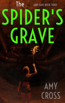 The Spider's Grave - Abby Hart, #3