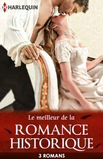 Le meilleur de la romance historique - 3 romans Harlequin