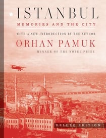 Istanbul (Deluxe Edition) - Memories and the City
