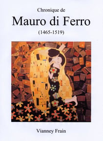 Chronique de Mauro di Ferro (1465-1519)