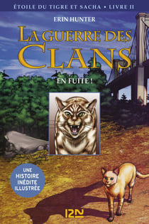 La guerre des Clans version illustrée cycle III - tome 2 - En fuite