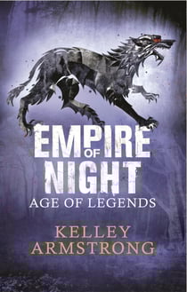 Empire of Night - Book 2 in the Age of Legends Trilogy