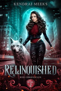 Relinquished - Red Chronicles, #2