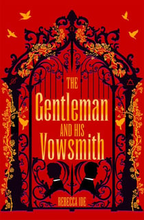 The Gentleman and His Vowsmith - An addictive queer Regency fantasy full of magic and hot romance