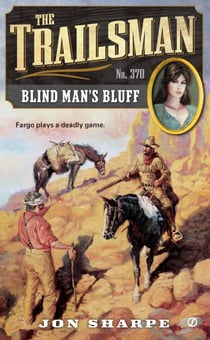 The Trailsman #370 - Blind Man's Bluff