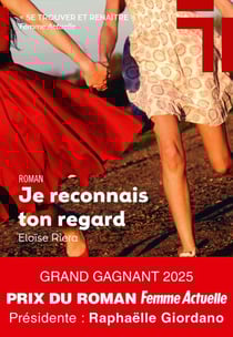 Je reconnais ton regard - Grand Gagnant Femme Actuelle 2025
