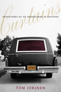Curtains - Adventures of an Undertaker-in-Training