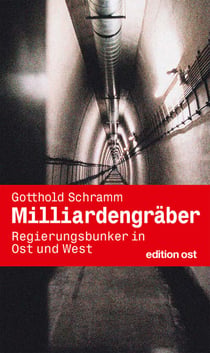 Milliardengräber - Regierungsbunker in Ost und West