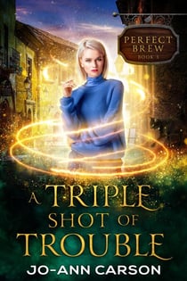 A Triple Shot of Trouble - Perfect Brew, #3