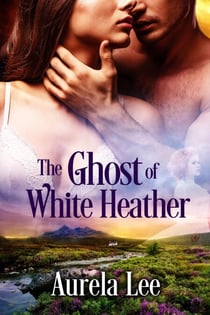 The Ghost of White Heather