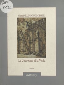 La couronne et la vertu - Roman