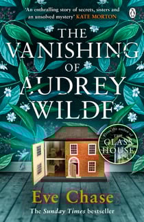 The Vanishing of Audrey Wilde - The spellbinding mystery from the Richard &amp; Judy bestselling author of The Glass House
