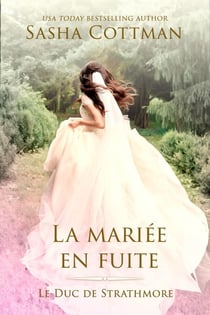 La mariée en fuite - Le Duc de Strathmore, #7