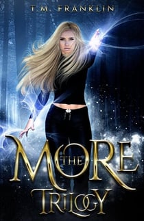 The More Trilogy - The MORE Trilogy