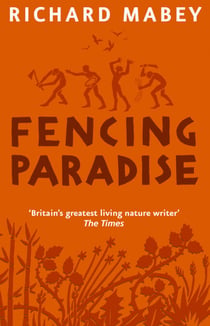 Fencing Paradise - The Uses and Abuses of Plants