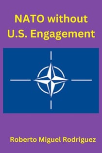NATO without U.S. Engagement