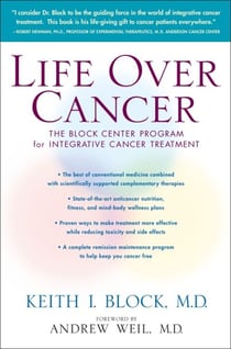 Life Over Cancer - The Block Center Program for Integrative Cancer Treatment
