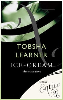 Ice-cream - An erotic tale