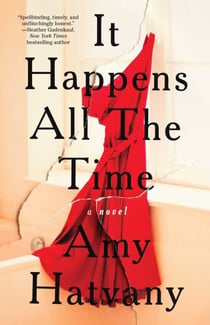 It Happens All the Time - A Novel