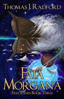 Fata Morgana - The Free Lanes, #3