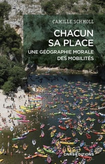 Chacun sa place - Une géographie morale des mobilités