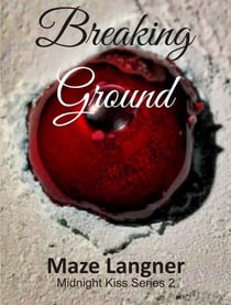 Breaking Ground - Midnight Kiss, #2