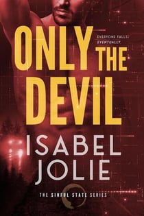 Only the Devil - Sinful State Series, #2
