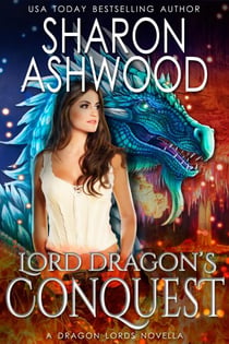 Lord Dragon's Conquest - Dragon Lords, #1