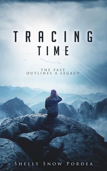 Tracing Time: The Past Outlines A Legacy - Tracing Time Trilogy, #1