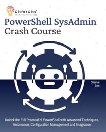 PowerShell SysAdmin Crash Course