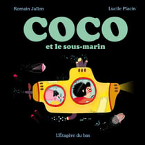 Coco et le sous-marin - Collection "Les mondes de Coco