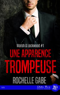 Une apparence trompeuse - Walsh & Lockwood #1