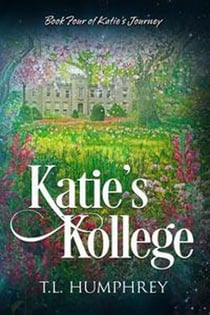 Katie's Kollege - Katie's Journey, #4