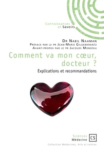 Comment va mon cœur, docteur ? - Explications et recommandations