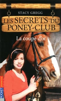 Les secrets du Poney Club - numéro 5 La coupe d'or - La coupe d'or