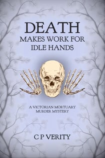 Death Makes Work For Idle Hands - Netty and Constance Investigate, #4