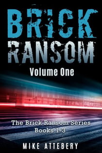 Brick Ransom: Volume One - Brick Ransom, #4
