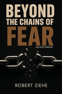 Beyond the Chains of Fear - second edition