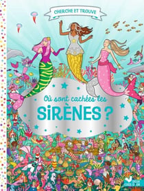 Où sont cachées les sirènes ?