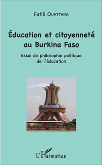 Education et citoyenneté au Burkina Faso - Essai de philosophie politique de l'éducation