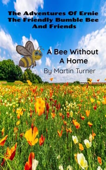 The Adventures of Erine, the Friendly Bumble Bee