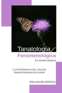 Tanatología Fenomenológica by Mayra Borjas