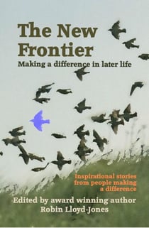 The New Frontier: Making a difference in later life