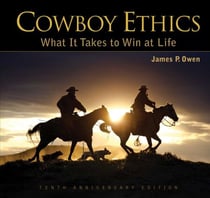 Cowboy Ethics - What It Takes to Win at Life