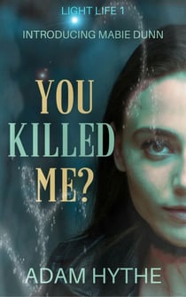You Killed Me? - Light Life