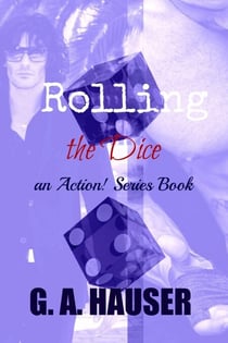 Rolling the Dice- an Action! Series Book 59 - Action Series, #165