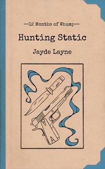 Hunting Static - 12 Months of Whump, #2