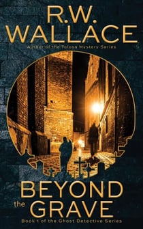 Beyond the Grave - Ghost Detective, #1